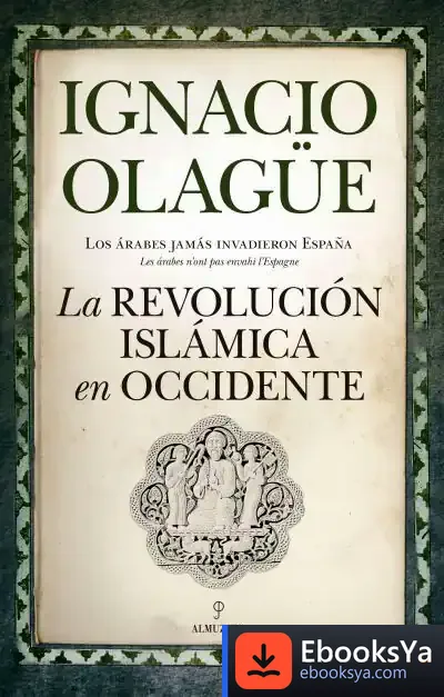 Descargar La Revolución Islámica En Occidente de Ignacio Olagüe