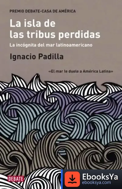 Descargar La Isla De Las Tribus Perdidas de Ignacio Padilla