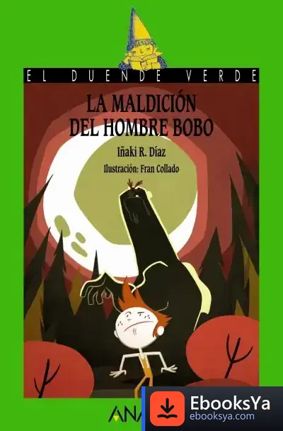 Descargar La Maldición Del Hombre Bobo de Ignacio Rodríguez Díaz