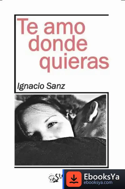 Descargar Te Amo Donde Quieras de Ignacio Sanz