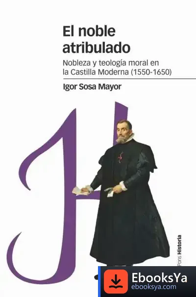 Descargar El Noble Atribulado de Igor Sosa Mayor