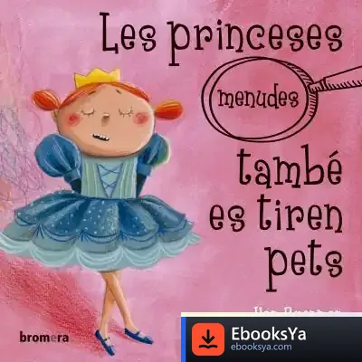 Descargar Les Princeses (Menudes) També Es Tiren Pets de Ilan Brenman