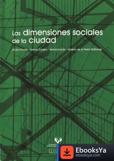 Descargar Las Dimensiones Sociales De La Ciudad de Roser Rius