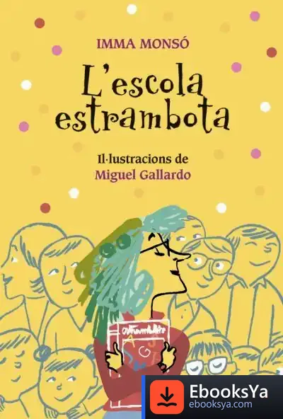 Descargar L'Escola Estrambota de Imma Monsó