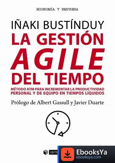 Descargar La Gestión Agile Del Tiempo de Iñaki Bustínduy