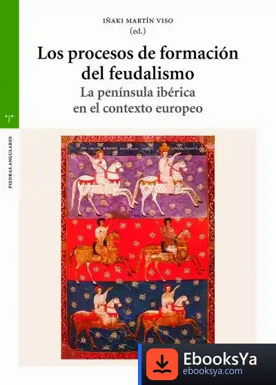 Descargar Los Procesos De Formación Del Feudalismo