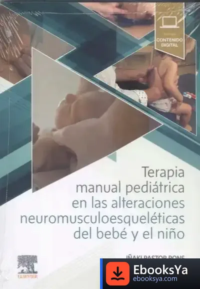 Descargar Terapia Manual Pedriátrica En Las Alteraciones Neuromusculoesquel de Iñaki Pastor Pons