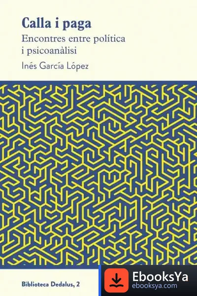 Descargar Calla I Paga de Inés García López