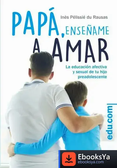Descargar Papá, Enséñame A Amar
