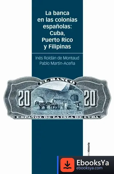Descargar La Banca En Las Colonias Españolas