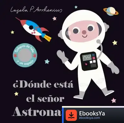 Descargar ¿Dónde Está El Señor Astronauta?