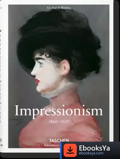 Descargar La Pintura Del Impresionismo de Ingo F. Walther