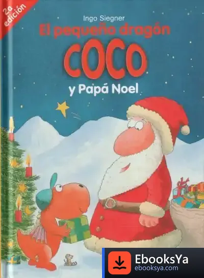 Descargar El Pequeño Dragón Coco Y Papá Noel de Ingo Siegner