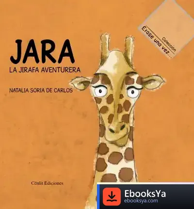 Descargar Jara, La Jirafa Aventurera de Inma Errea Cleix