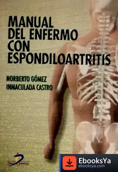 Descargar Manual Del Enfermo Con Espondiloartritis de Susana Hoslet Barrios