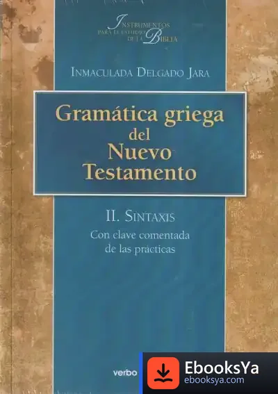 Descargar Gramática Griega Del Nuevo Testamento de Inmaculada Delgado Jara