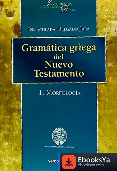 Descargar Gramática Griega Del Nuevo Testamento. I, Morfología