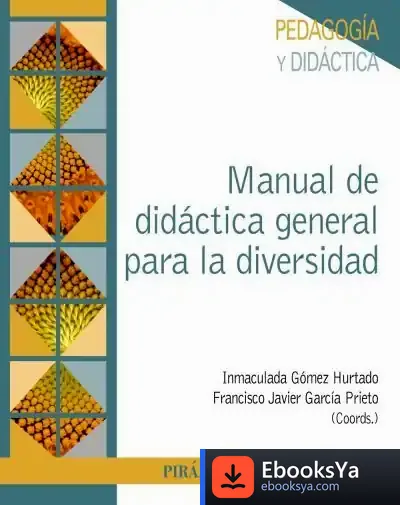 Descargar Manual De Didáctica General Para La Diversidad de Inmaculada Gómez Hurtado