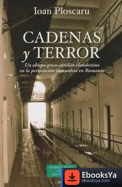 Descargar Cadenas Y Terror de Ioan Ploscaru