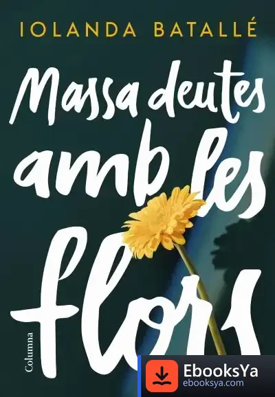 Descargar Massa Deutes Amb Les Flors