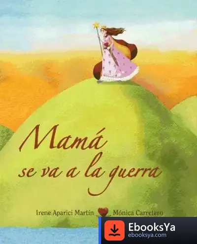 Descargar Mama Se Va A La Guerra de Roland Ordovàs Miquel