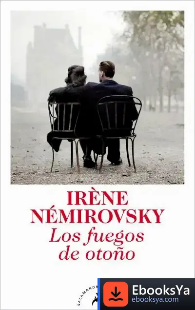 Descargar Los Fuegos De Otoño de Irène Némirovsky
