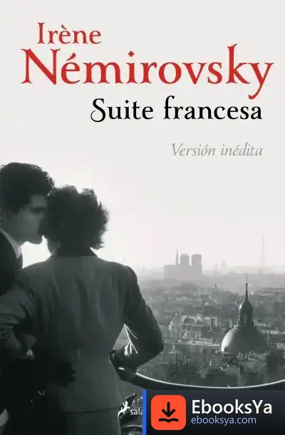 Descargar Suite Francesa. Versión Inédita de Irène Némirovsky