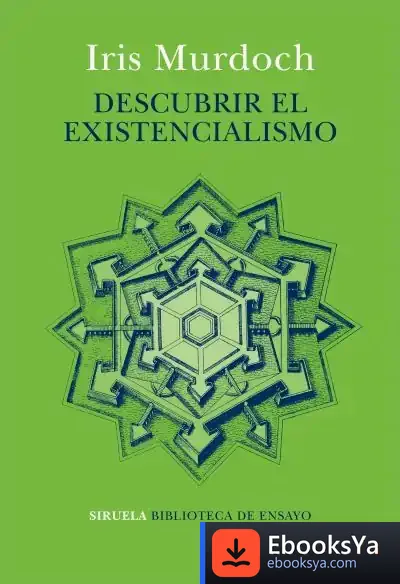 Descargar Descubrir El Existencialismo de Iris Murdoch
