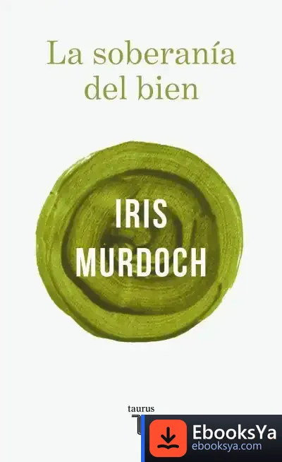 Descargar La Soberanía Del Bien de Iris Murdoch