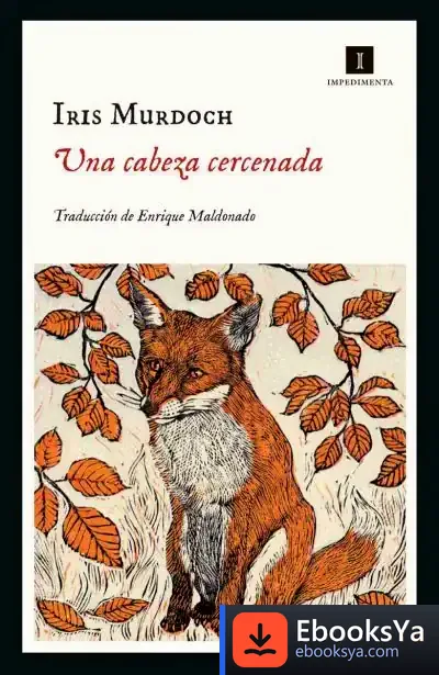 Descargar Una Cabeza Cercenada de Iris Murdoch