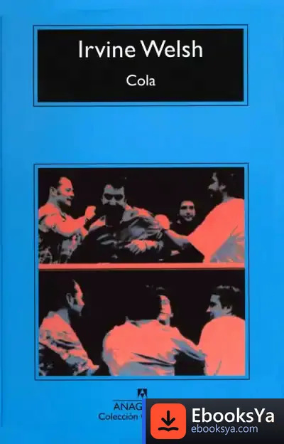 Descargar Cola de Irvine Welsh