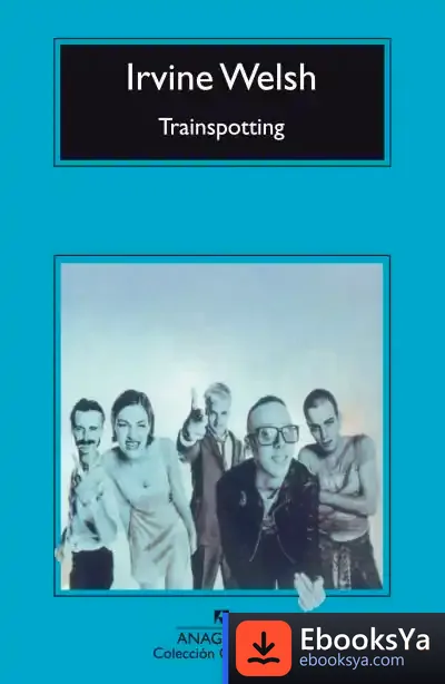 Descargar Trainspotting de Irvine Welsh
