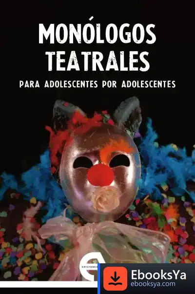 Descargar Monólogos Teatrales Para Adolescentes Por Adolescentes