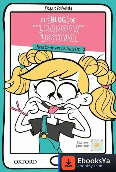 Descargar El Blog De Leandra Y Bruno: Relato De Un Secuestro de Isaac Palmiola