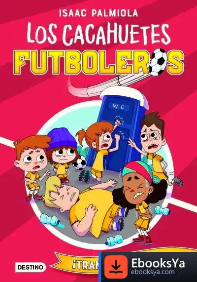 Descargar Los Cacahuetes Futboleros 2. ¡Trampas Apestosas!