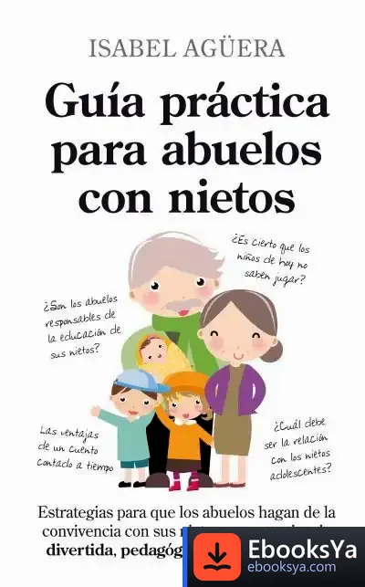 Descargar Guía Práctica Para Abuelos Con Nietos