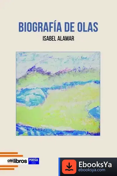 Descargar Biografía De Olas de Isabel Alamar Torró