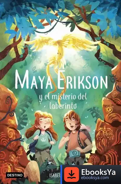 Descargar Maya Erikson 1. Maya Erikson Y El Misterio Del Laberinto