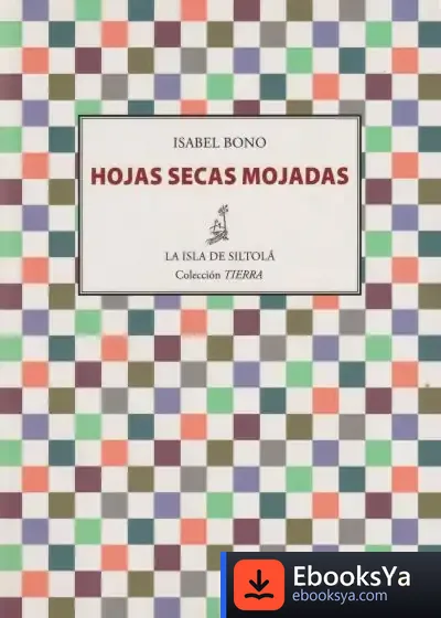 Descargar Hojas Secas Mojadas de Isabel Bono
