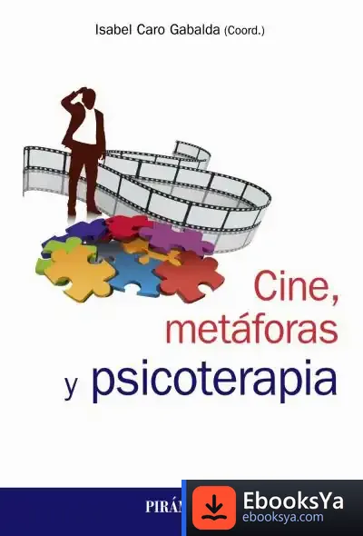 Descargar Cine, Metáforas Y Psicoterapia