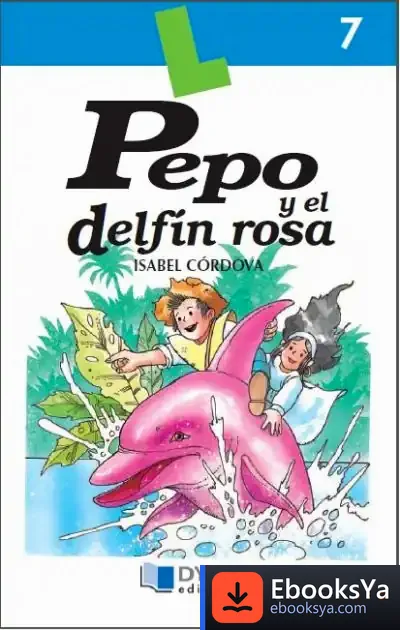 Descargar Pepo Y El Delfín Rosa - Libro  7