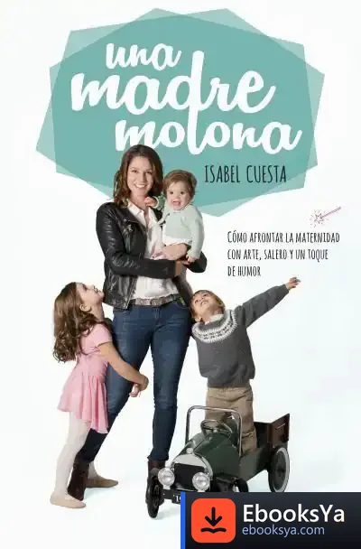 Descargar Una Madre Molona de Isabel Cuesta