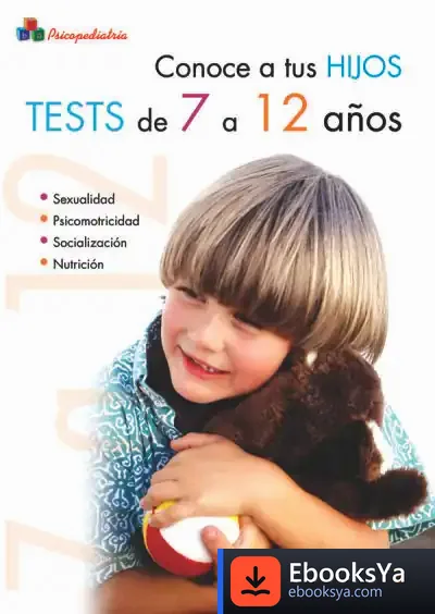 Descargar Conoce A Tus Hijos. Tests De 7 A 12 Años de Ana A. de Eulate