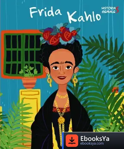 Descargar Frida Kalho. Historias Geniales (Vvkids) de Isabel Muñoz