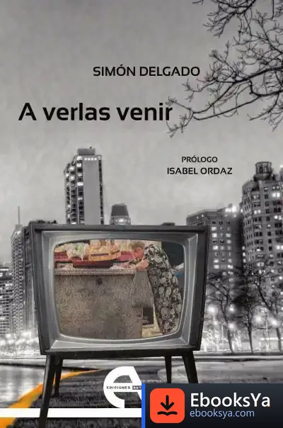 Descargar A Verlas Venir de Isabel Ordaz Luengo