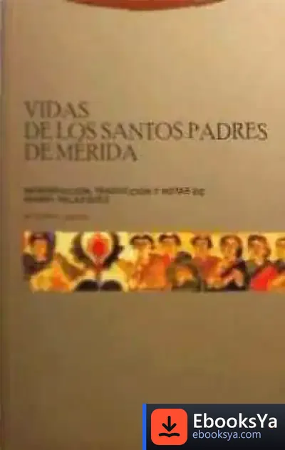 Descargar Vidas De Los Santos Padres De Mérida de Óscar Sánchez Estella
