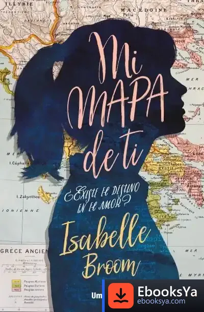 Descargar Mi Mapa De Ti de Isabelle Broom