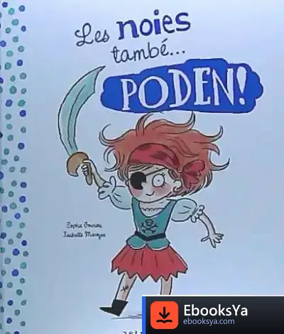 Descargar Les Noies I El Nois També... Poden! de Isabelle Maroger