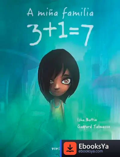 Descargar A Miña Familia 3+1=7 de Isha Bottin