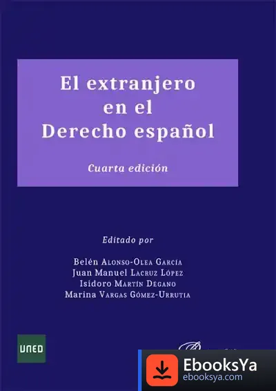 Descargar El Extranjero En El Derecho Español de Isidoro Martín Dégano